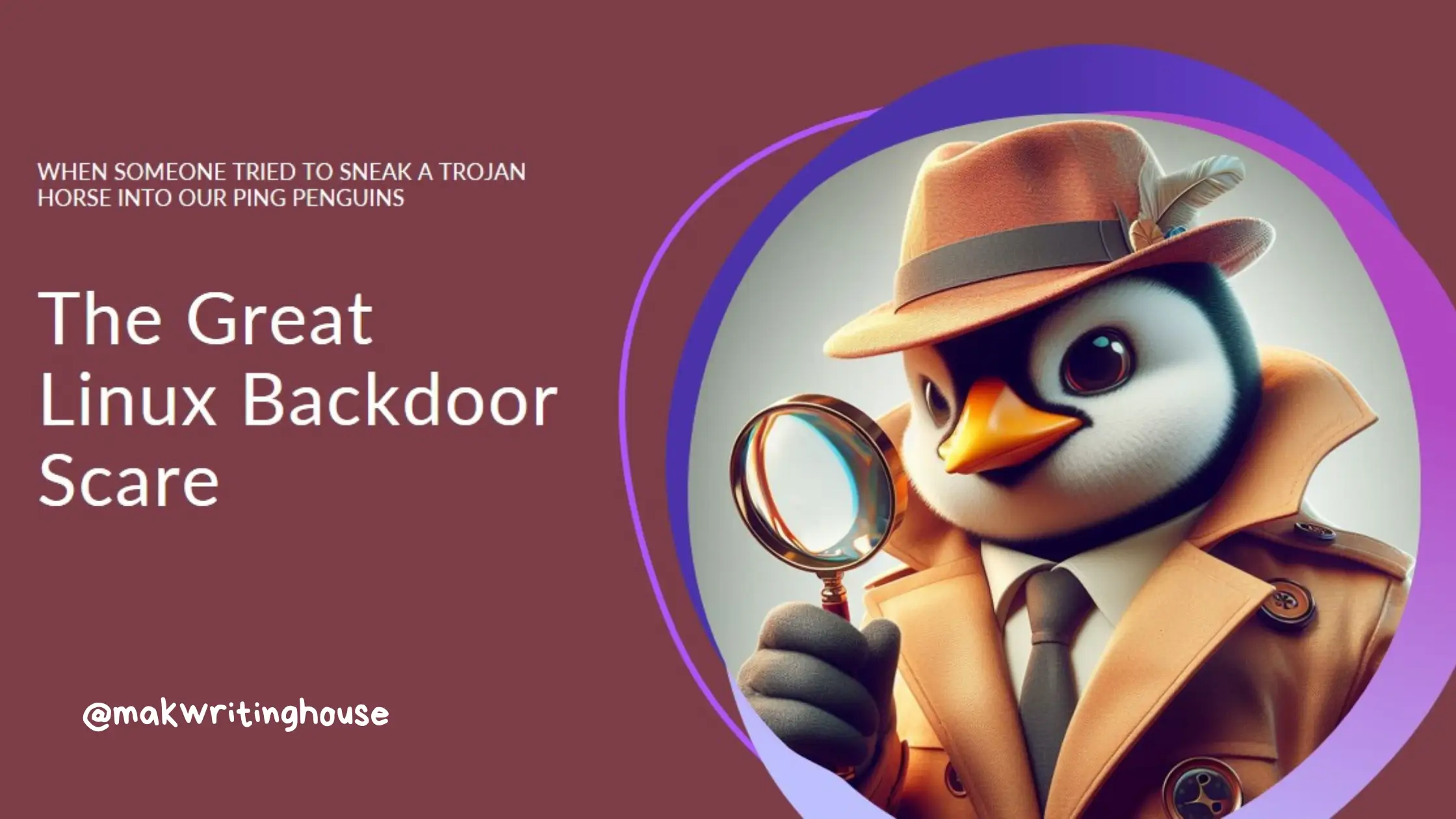 The Great Linux Backdoor Scare - makwritinghouse